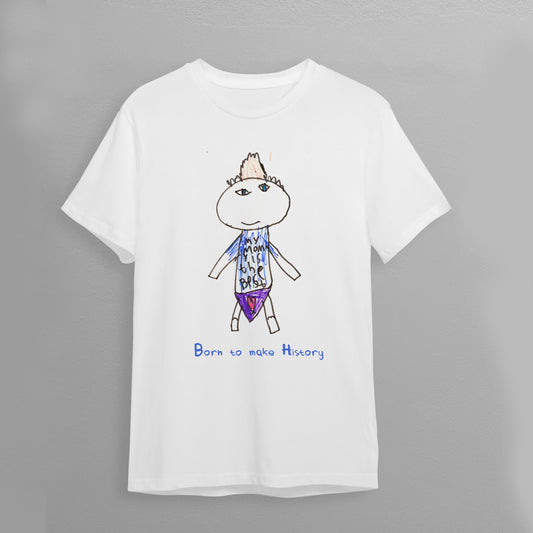 T-Shirt "Born to make History"