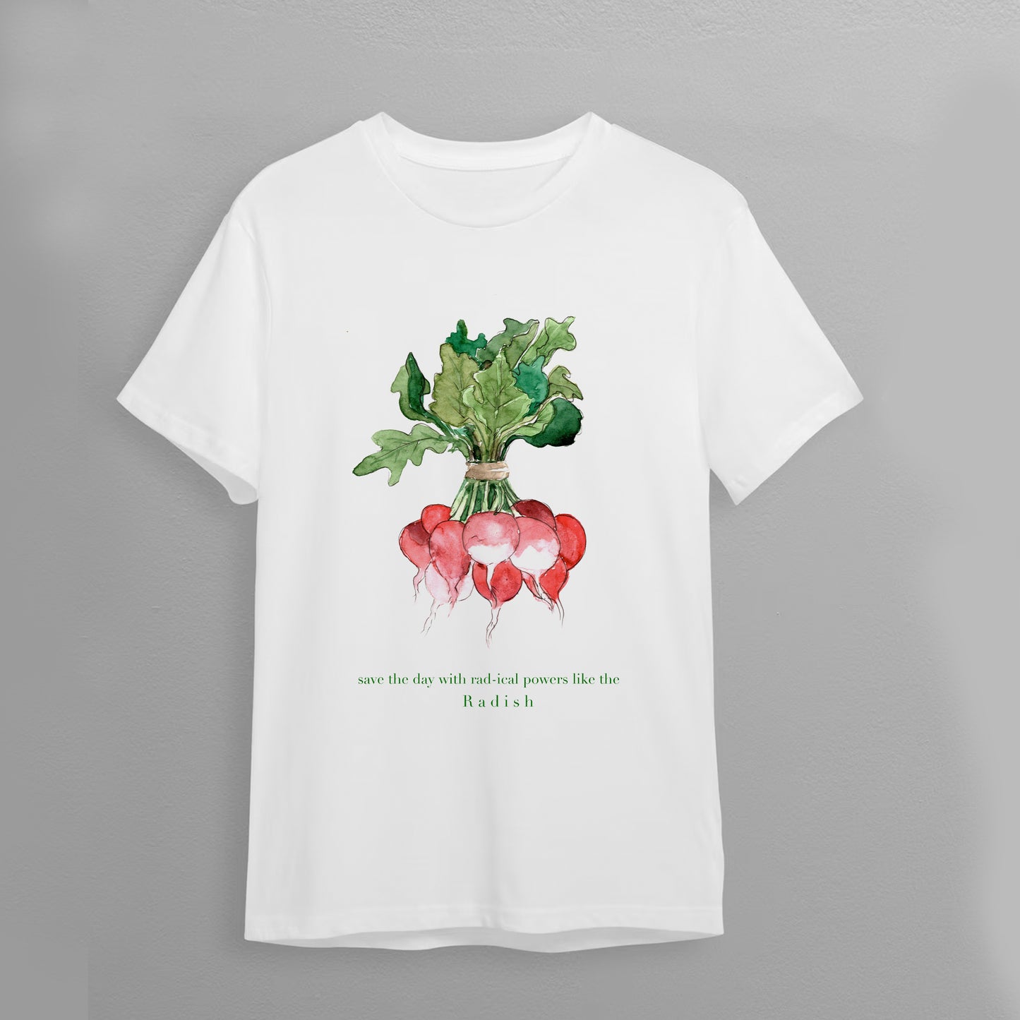 T-Shirt "Save the day with rad-ical powers like the radish"
